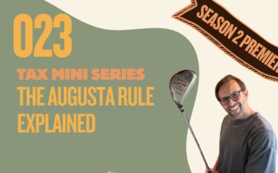 Augusta Rule Explained – Tax Mini Series