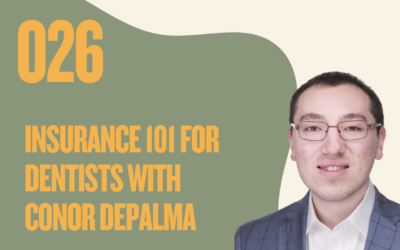 Insurance 101: What Every Dentist Actually Needs